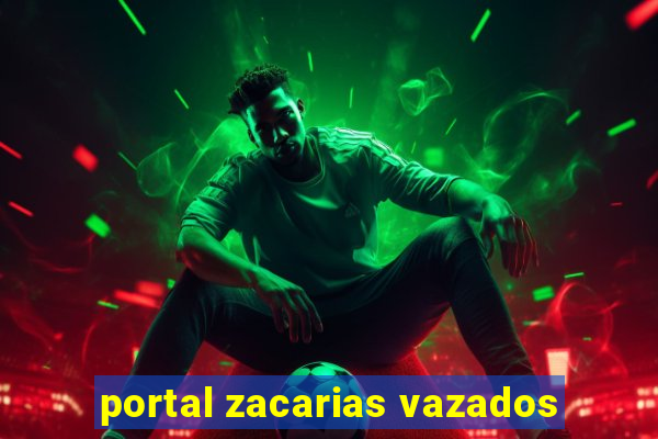 portal zacarias vazados